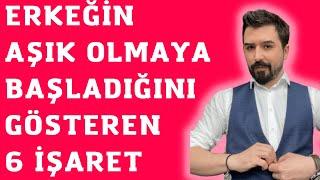 ERKEĞİN AŞIK OLMAYA BAŞLADIĞINI NASIL ANLARSIN? ERKEĞİN AŞIK OLMAYA BAŞLADIĞINI GÖSTEREN 6 BELİRTİ