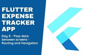 Learning Flutter Day 8 - Pass data between screens - Routing and Navigation