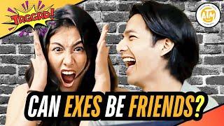 TRGGRD!: Can Exes Be Friends? | (EP03)