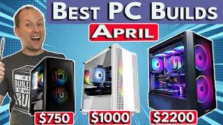  1440P Gaming is Cheap! $750 & $1000 PC Build, $2200 4K | Best PC Build 2024 April
