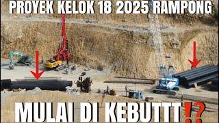 PROYEK KELOK 18 TAHUN 2025 HARUS SELESAI