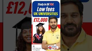 LOW FEES Fees UK Universities : 12 Lakh FEES | Cheapest University in UK