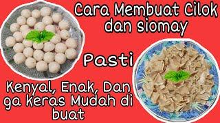 CARA MEMBUAT CILOK DAN SIOMAY ENAK