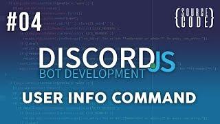 Discord.JS Bot Development - User Info Command - Episode 04