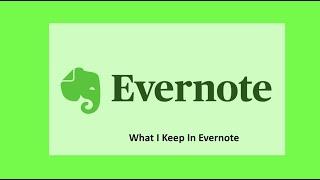 Evernote Basics: What I Keep In Evernote