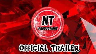 N.T Productions Official Channel Trailer