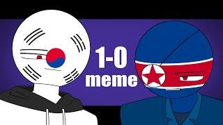 1-0 meme | Countryhumans | 