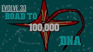 Road to 100,000 DNA in Evolve 3D [1]