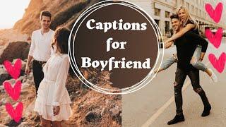 Boyfriend captions for instagram | Instagram captions for boyfriend | Love captions for him