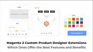 9 Custom Product Designer Extensions for Magento 2