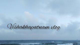 Vishakhapatnam vlog | Travel vlog part:-3