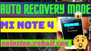 Redmi note 4 automatic recovery mode solution