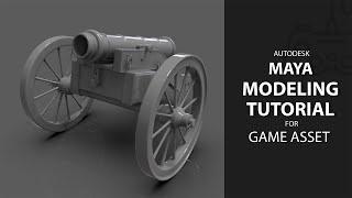 18th century cannon / Game Asset / 3D Modeling Speed Tutorial In Maya [Part_01]