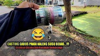 GOKIL...!!! TIDAK PERLU JORAN & REEL CUKUP PAKAI KALENG SUSU SUDAH BISA CASTING IKAN GABUS