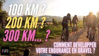 Comment Développer Votre Endurance en Gravel ? #GRAVEL SAGA - La Longue Distance pour Tous - EP3 