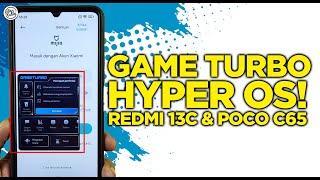 TERBARU! Cara Cepat Pasang GAME TURBO HyperOS di Redmi 13C & POCO C65 - SUPPORT SEMUA VERSI HYPEROS!