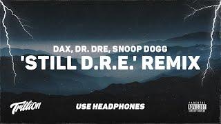 Dax - Dr. Dre ft. Snoop Dogg - 'Still D.R.E.' Remix | 9D AUDIO 