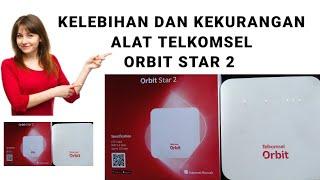 Kelebihan Dan Kekurangan Penggunaan Telkomsel Orbit Star 2