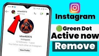 Instagram 🟢Green Dot Remove | Instagram ki green dot active now kaise hataye 2023