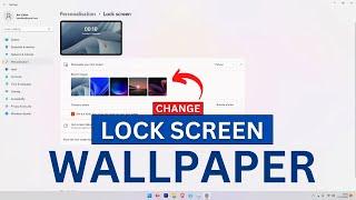 How to Change Lock Screen Wallpaper on Windows 11?