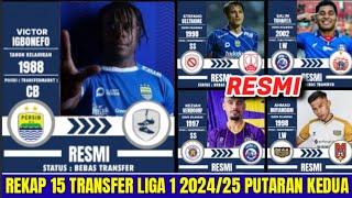 TOP 15 TRANSFER "RESMI" LIGA 1 PUTARAN KEDUA | PERSIB - AREMA - PERSIJA | PERSIB HARI INI