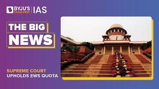 Supreme Court Upholds EWS Quota | 10% EWS Reservation | UPSC Prelims & Mains 2023