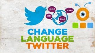 How to Change Language on Twitter 2019