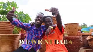 Wewe Ni Baba - Mr  Roman Ft Giddy Smart Boys