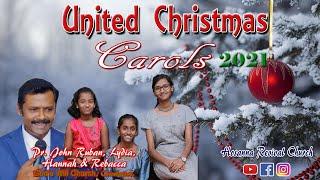 United Christmas Carols ‘21 || Pr. John Ruban ,Lydia,Hannah & Rebecca, God’s Will Church, Coimbatore