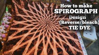 HOW TO BLEACH TIE DYE SPIROGRAPH DESIGN | REVERSE TIE DYE SPIROGRAPH