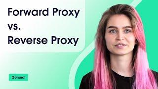 Forward and Reverse Proxy Differences - Simply Explained