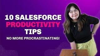 10 Salesforce Tips to Boost Productivity for Salesforce Users