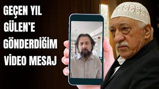 Geçen yıl Stockholm'den Gülen'e gönderdiğim video mesaj