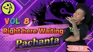 Right here Waiting | Pachanta | Reggaeton | Zumba Fitness