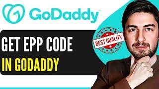 How To Get EPP Code In GoDaddy (Step-By-Step)