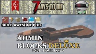 🟡Admin Blocks Deluxe [7 Days to Die || 1.0 || Download] ⤵️