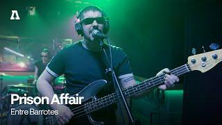 Prison Affair - Entre Barrotes | Audiotree Live