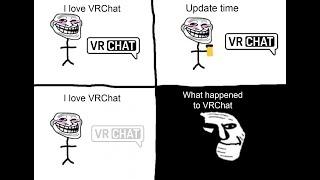 R.I.P Vrchat 2022 easy anti cheat update....