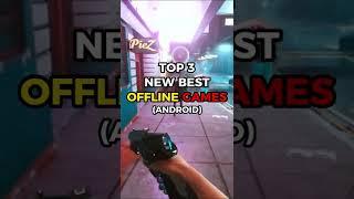 TOP 3 NEW BEST OFFLINE GAMES for Android  #shorts