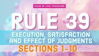 Rule 39; Sections 1 to 10; CIVIL PROCEDURE [AUDIO CODAL]