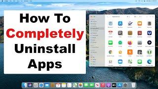 How To Completely Uninstall Apps On Mac | Don't Leave Pieces Behind | A Quick & Easy Guide