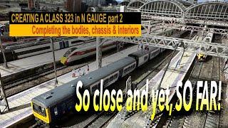 Building a class 323 in N gauge – bodies, chassis and interiors