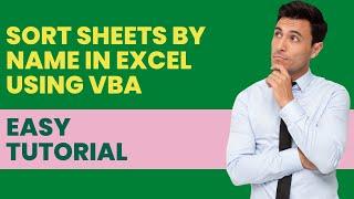 Sort Sheets in Ascending/Descending Order in Excel using VBA | Macros | Automatic | Advanced Excel |