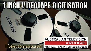 Australian Television Archive 1inch Videotape Recovery & Digitisation Services