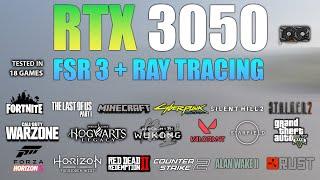 RTX 3050 : Gaming Test With Ray Tracing & FSR 3 + DLSS