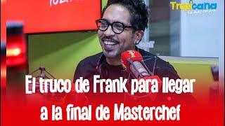 Frank Martínez: El truco para llegar a la final de Masterchef Celebrity