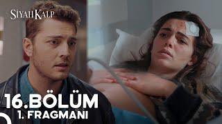 Siyah Kalp 16. Bölüm 1. Fragman | ''Bize Kıydığım İçin Affet Beni Melek!''