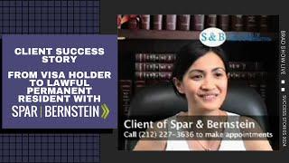 From Visa Holder To Lawful Permanent Resident With Spar & Bernstein