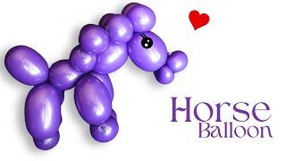 HORSE: BALLOON ANIMALS FOR BEGINNERS