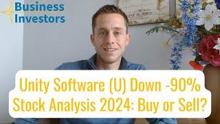 Unity Software (U) Stock Analysis 2024 | Buy or Sell Unity (U) Stock? #u #unity #growthstocks